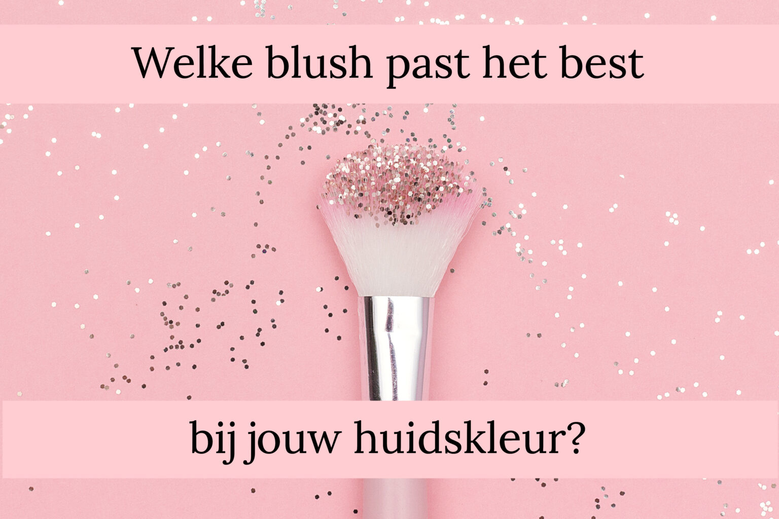 The Spot blog - Welke blush past het best bij jouw huidskleur?