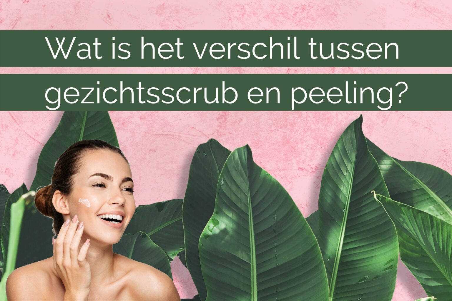 Gezichtsscrubs en peelings: wat zijn de verschillen?  Gezichtsscrubs en peelings: wat zijn de verschillen?