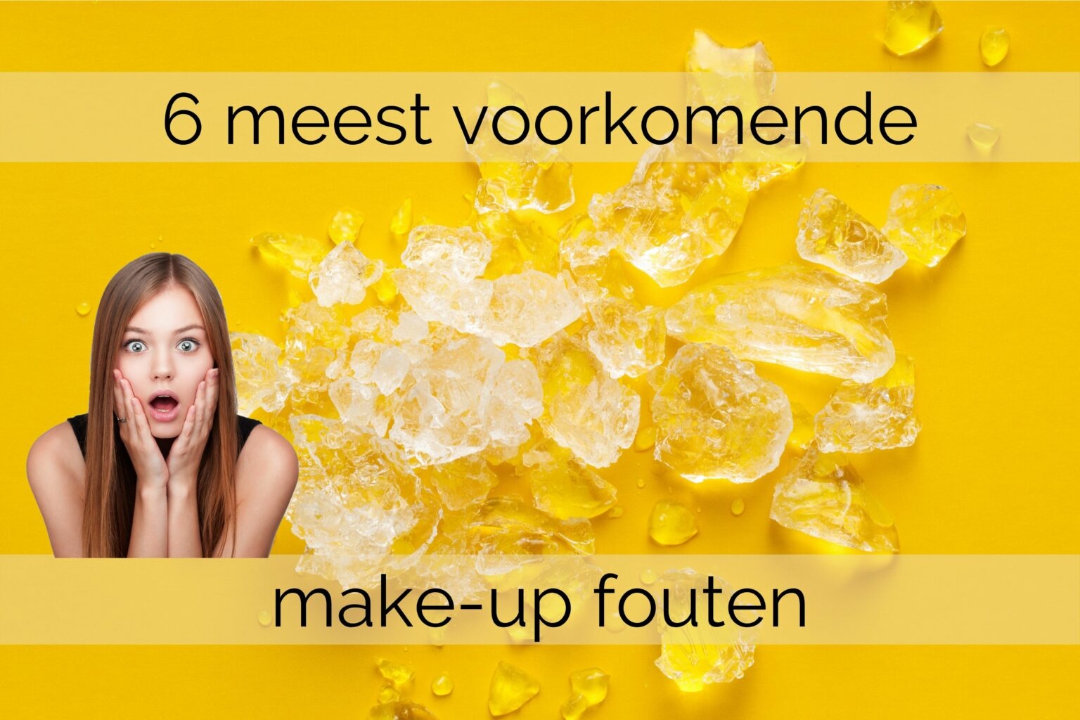 The Spot blog - 6 meest voorkomende make-up fouten