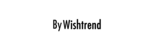 By Wishtrend By Wishtrend