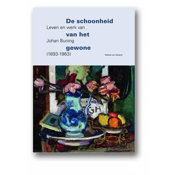 Johan Buning (1893-1963) - De schoonheid van het gewone