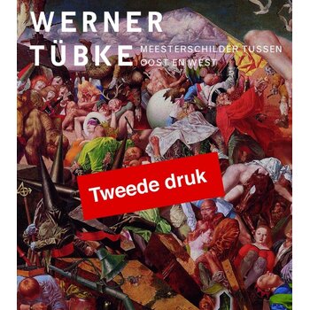 Werner Tübke – Meesterschilder tussen Oost en West