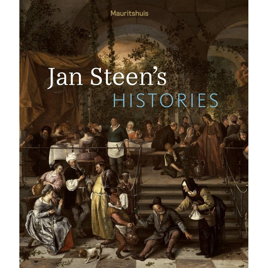 Jan Steen’s Histories