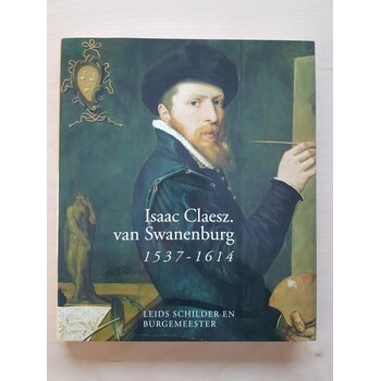 Isaac Claesz. Van Swanenburg, 1537-1614