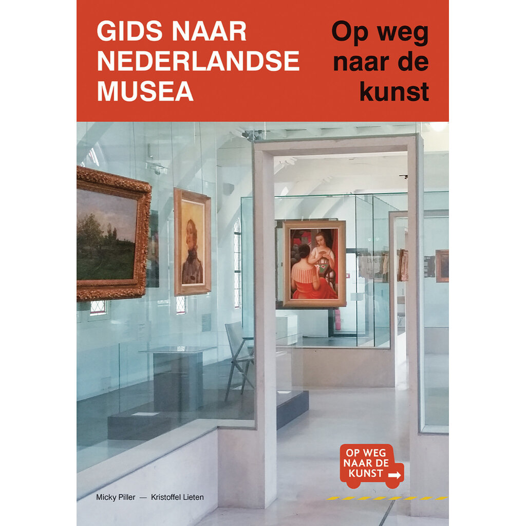 Gids naar Nederlandse musea – Op weg naar de kunst