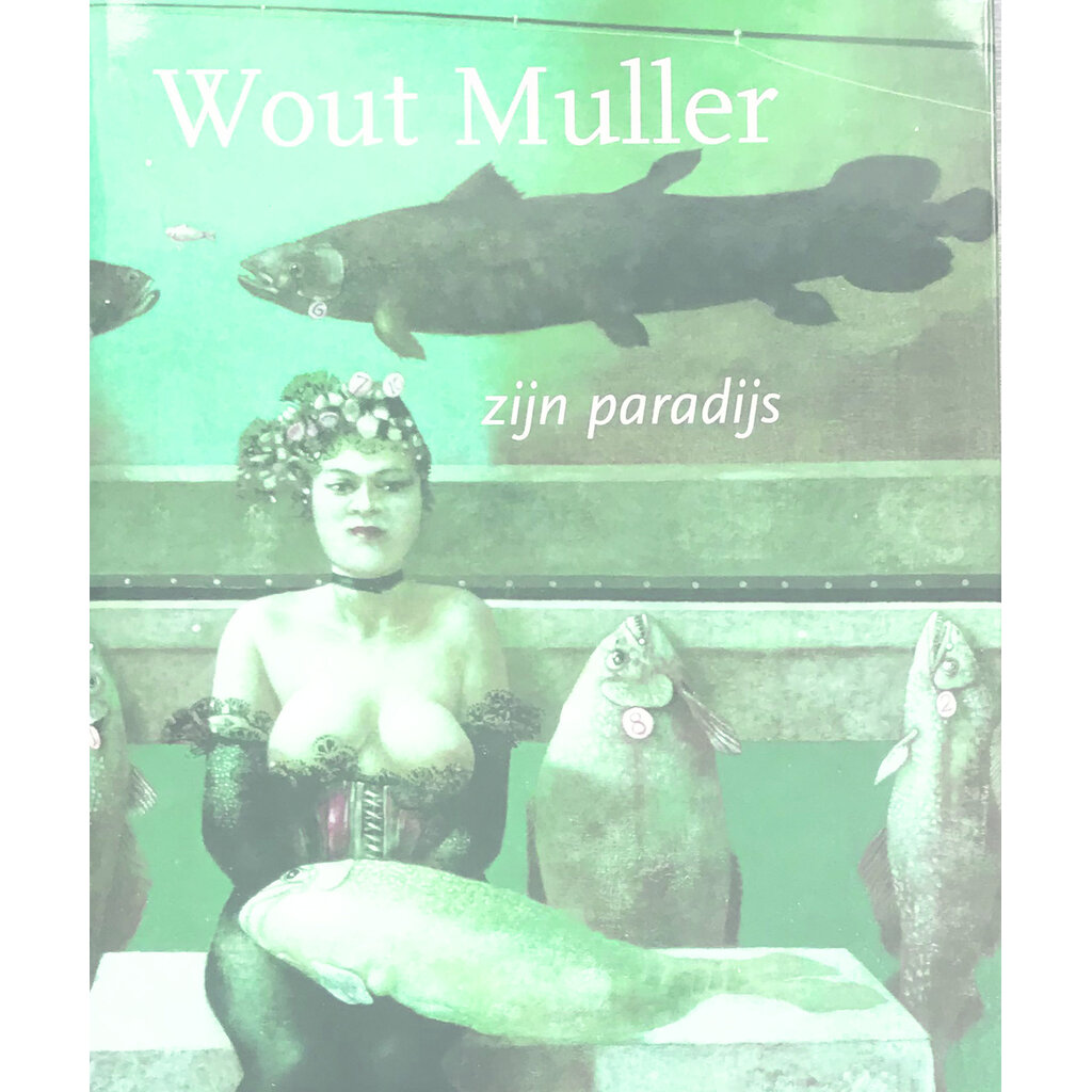 Wout Muller: zijn paradijs
