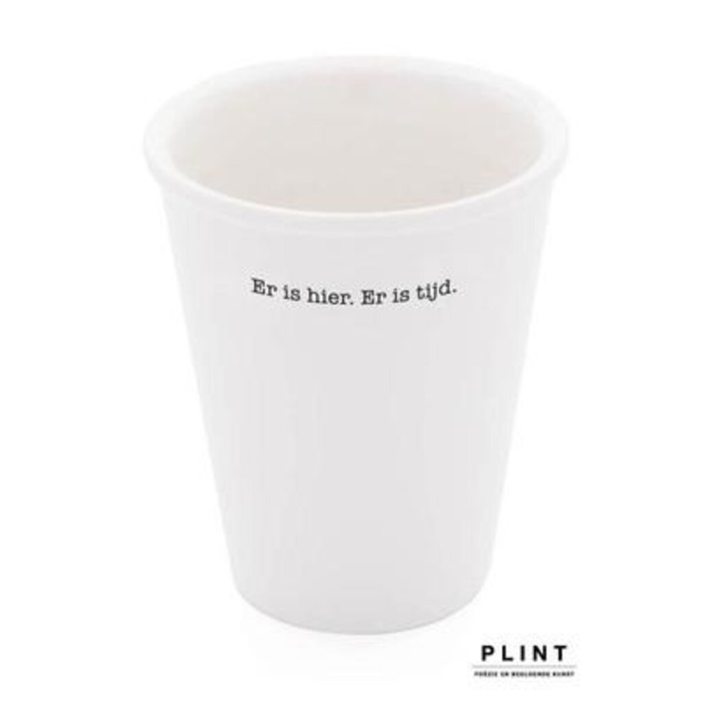 Beker Plint 'Er is hier. Er is tijd.' - Herman de Coninck