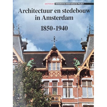 Architectuur en stedebouw in Amsterdam 1850-1940