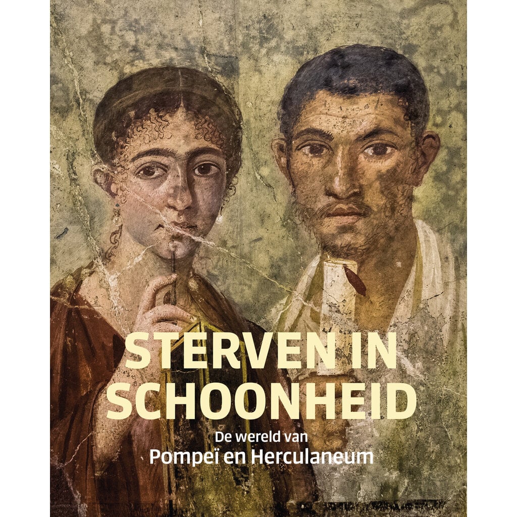 Sterven in schoonheid - De wereld van Pompeï en Herculaneum
