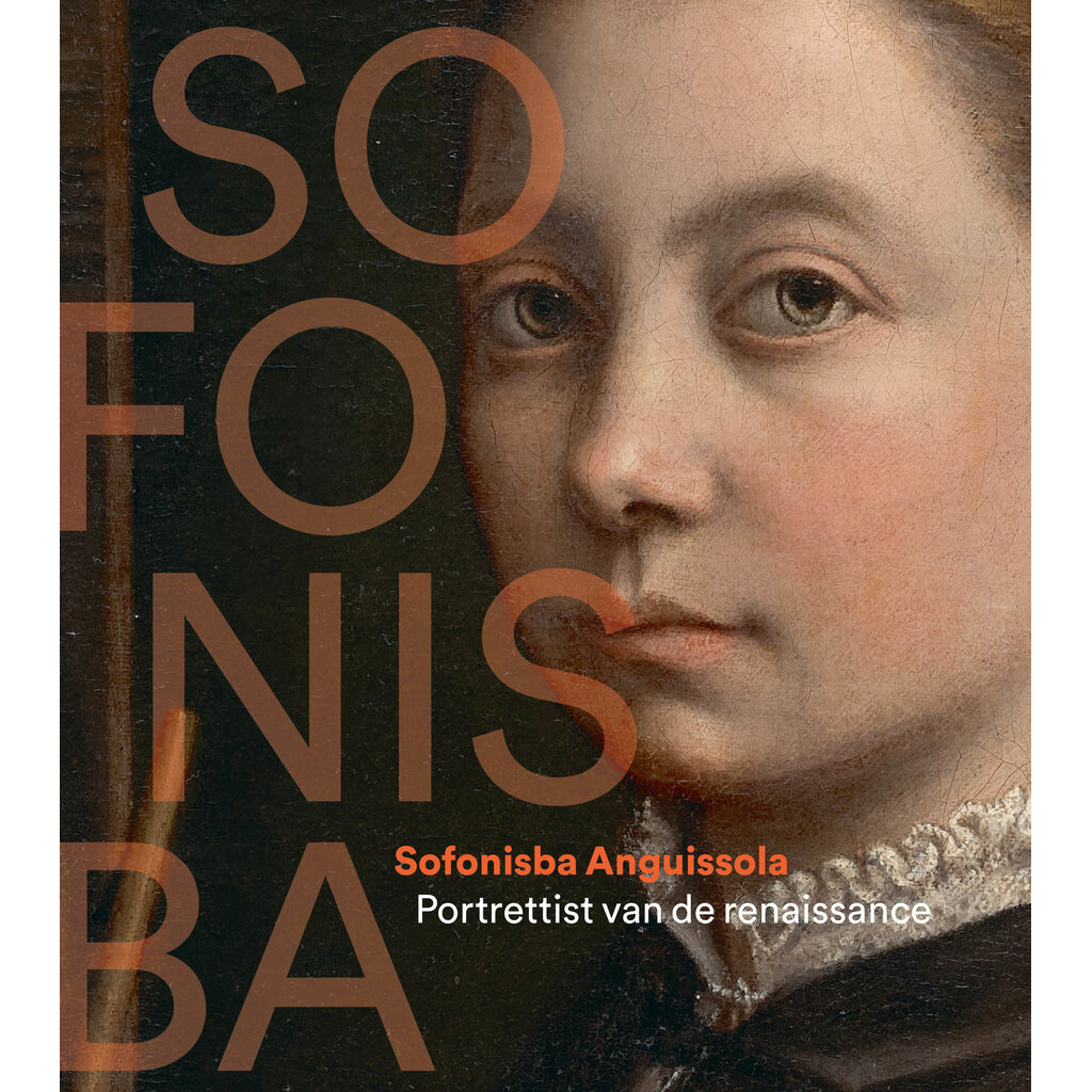 Sofonisba Anguissola - Portrettist van de renaissance
