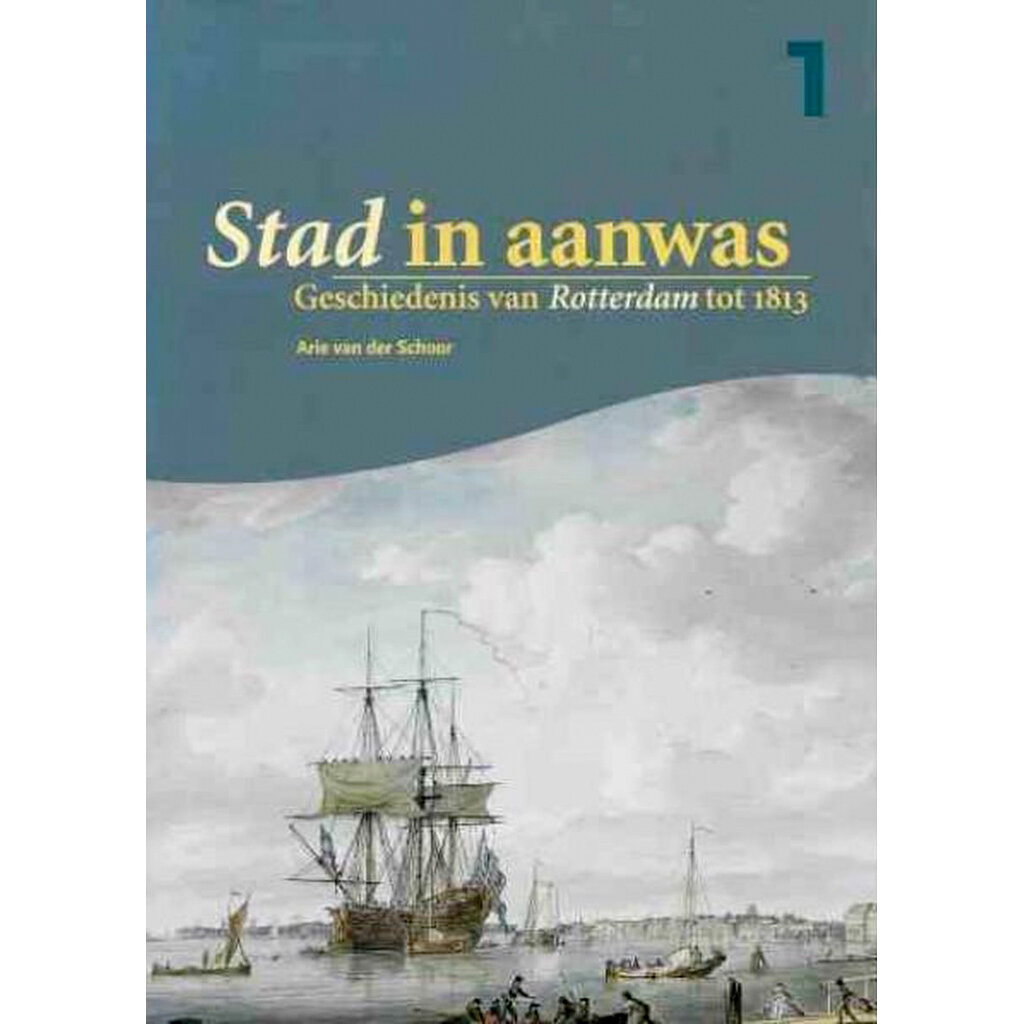 Stad in aanwas - Geschiedenis van Rotterdam tot 1813