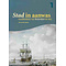  Stad in aanwas - Geschiedenis van Rotterdam tot 1813