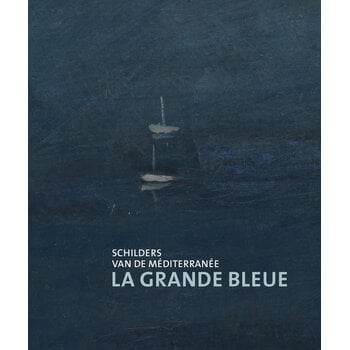 La Grande Bleue - Schilder van de Méditerrannée