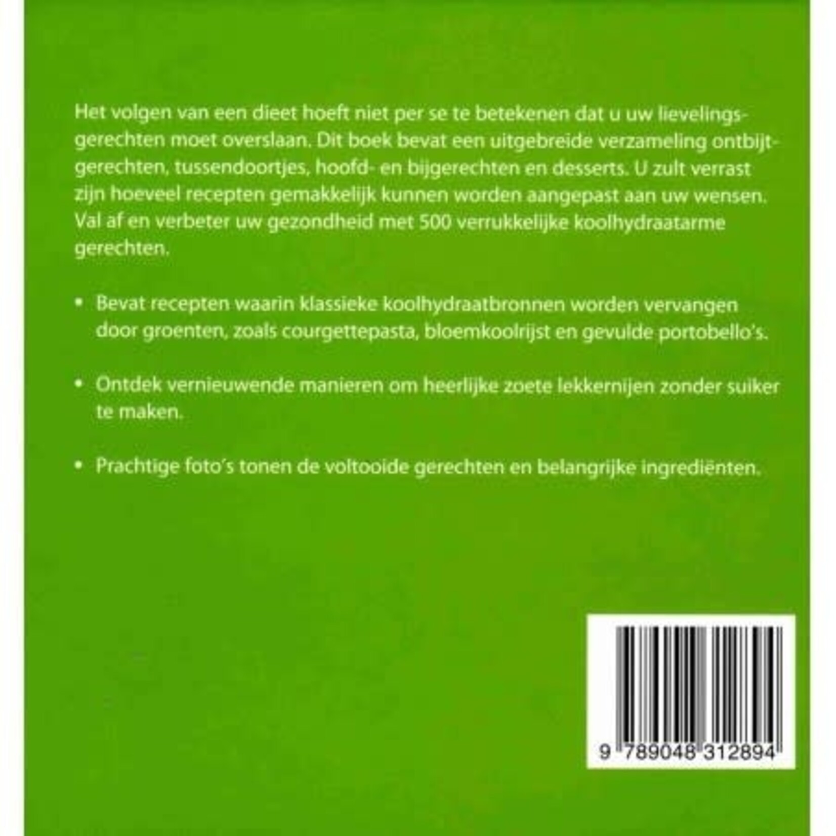 Diverse Merken 500 Koolhydraatarme gerechten Deborah Gray Kookboek ISBN 9789048312894