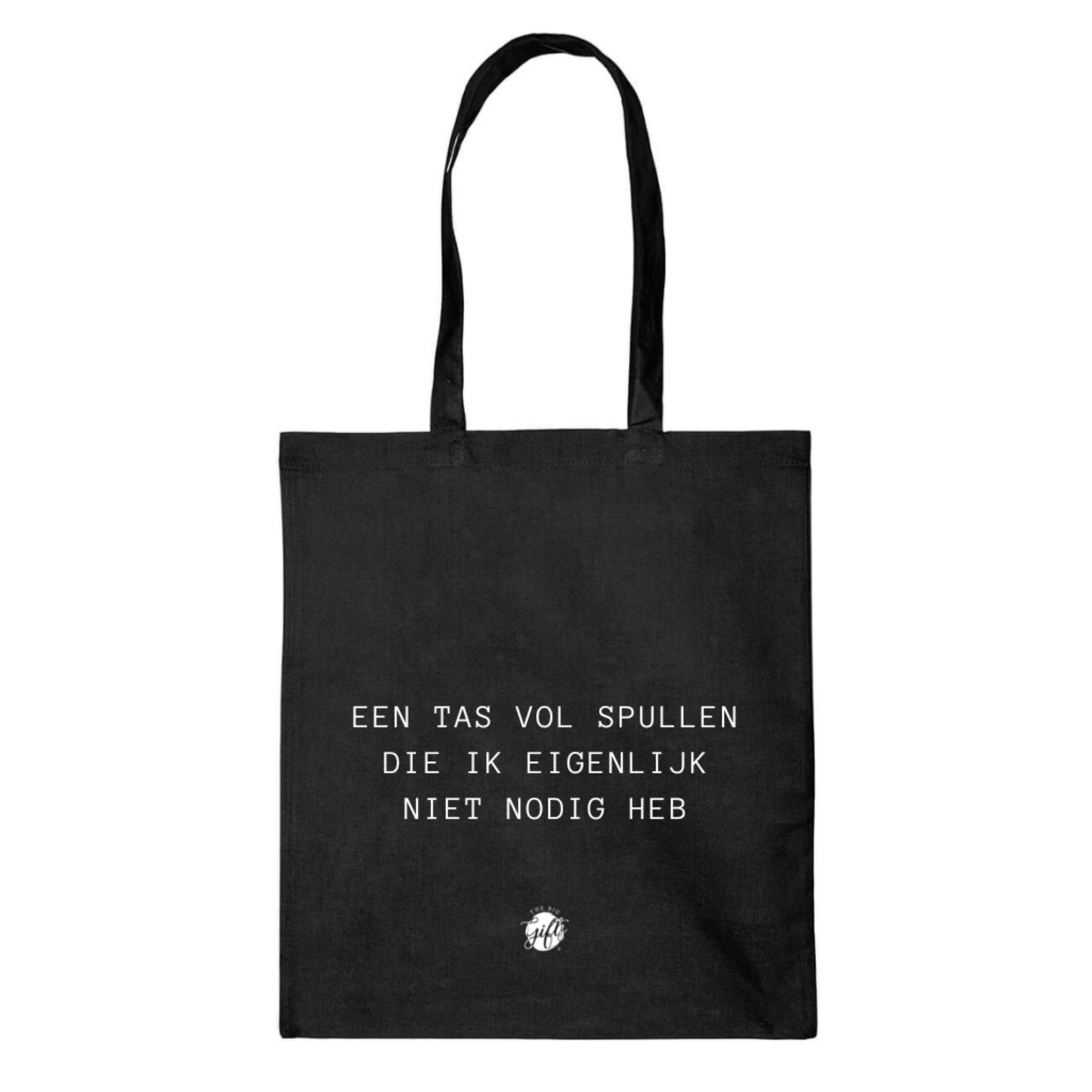 Diverse Merken lege Katoenen tas met tekst een tas vol spullen die ik eigenlijk niet nodig heb The Big Gifts 206