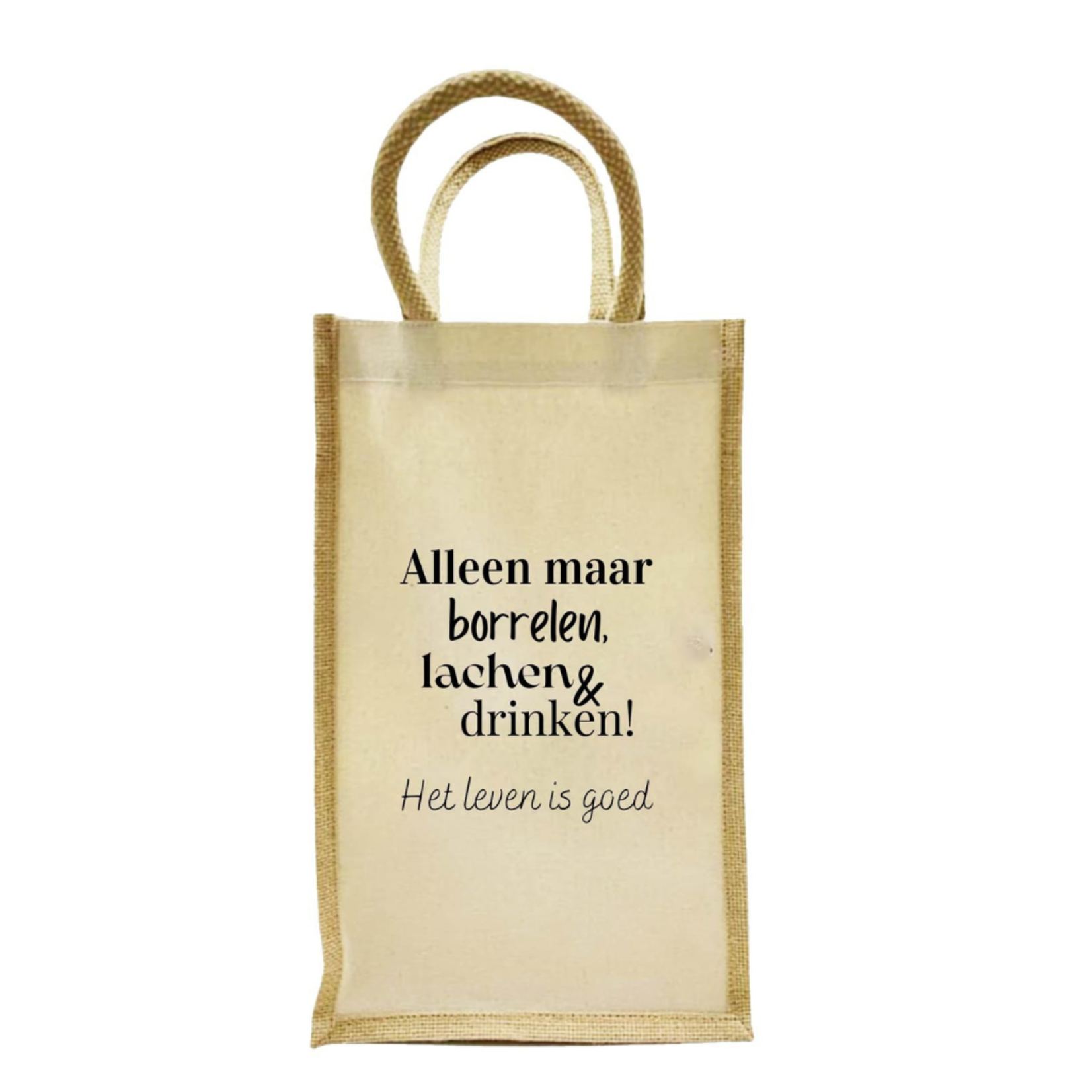 Diverse Merken Mooie duurzame tas, alleen maar borrelen, lachen en drinken! Het leven is goed The Big Gifts 705