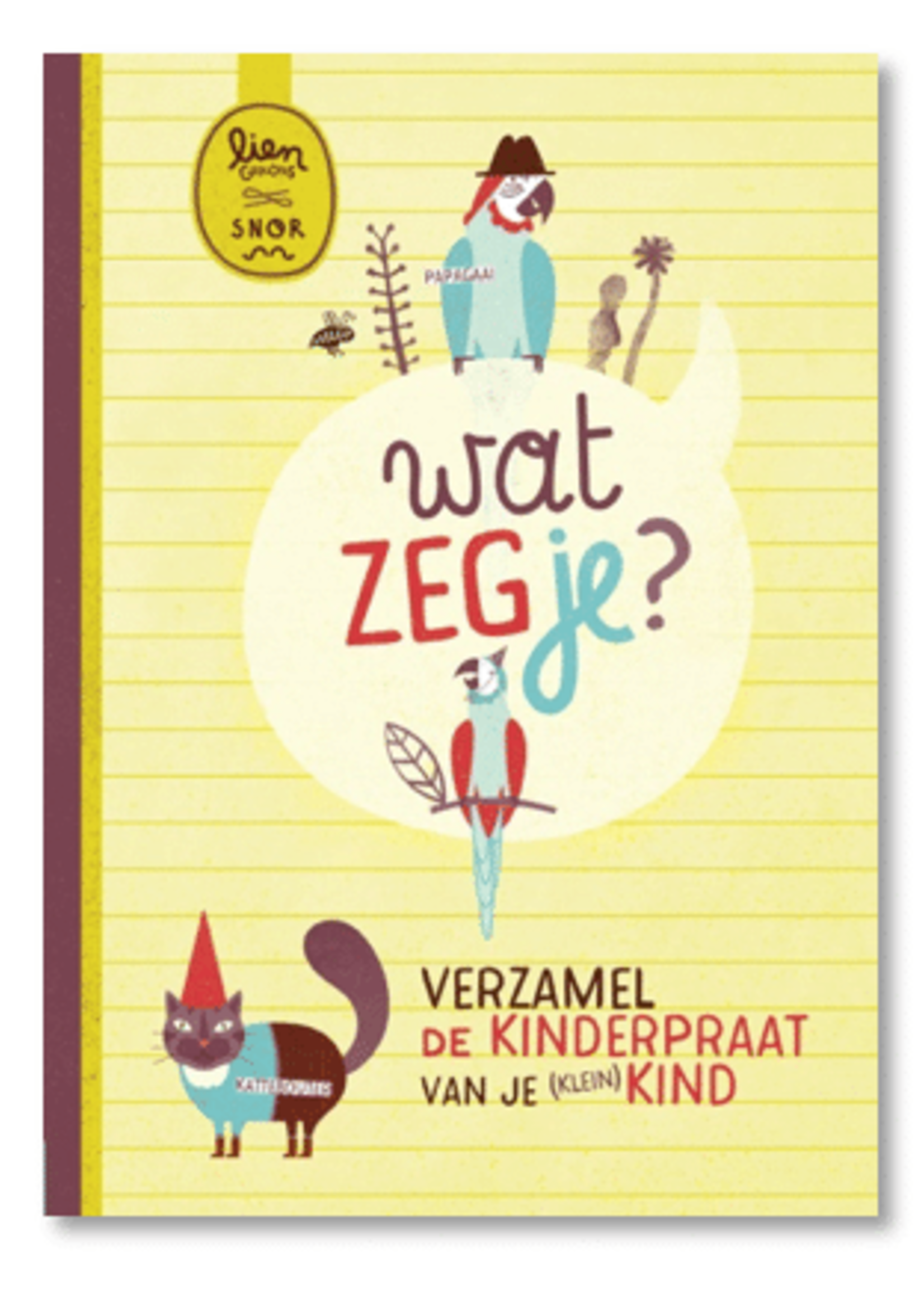 Snor Snor - Wat zeg je?