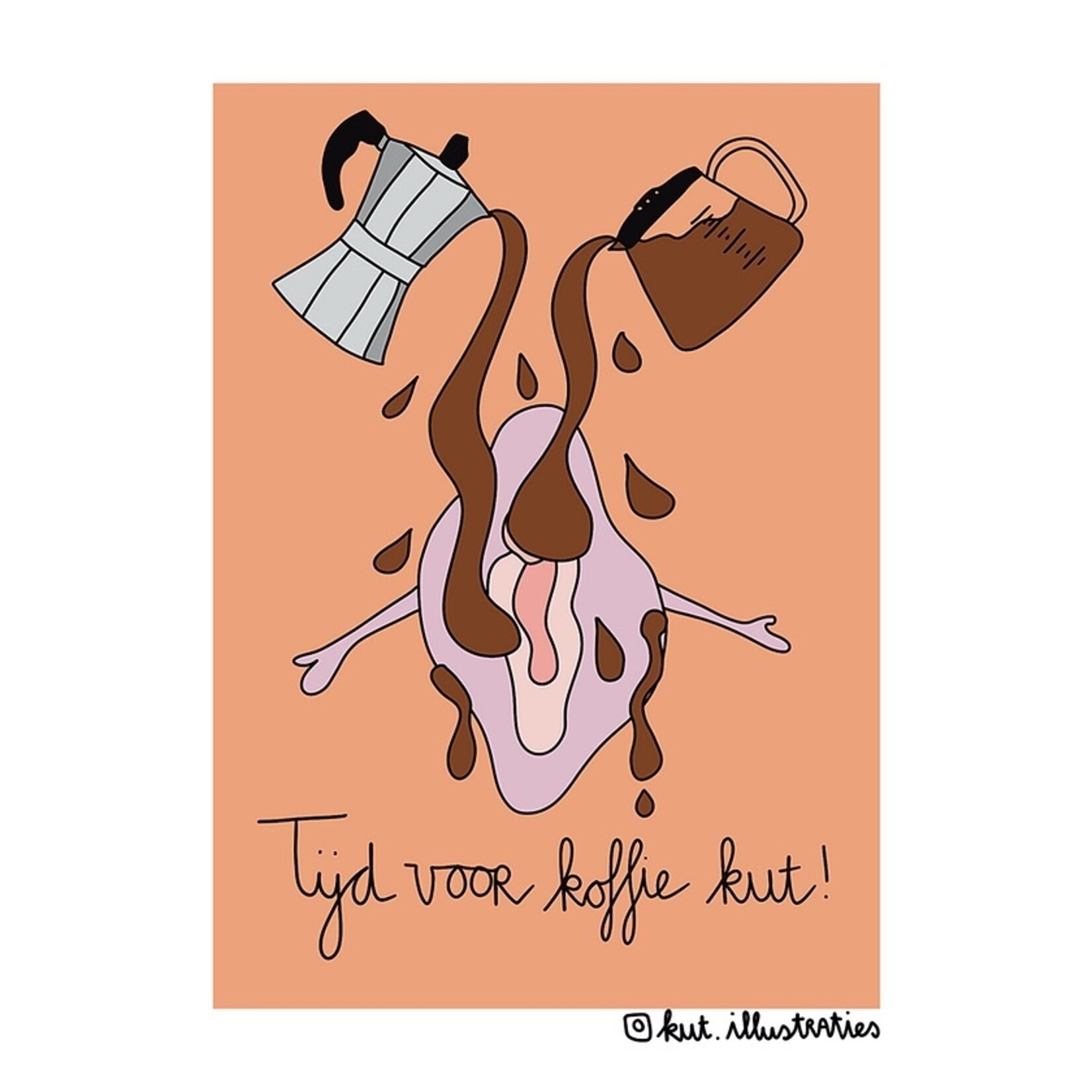 Kut Illustraties Kut Illustraties - Kaart Tijd voor koffie kut!