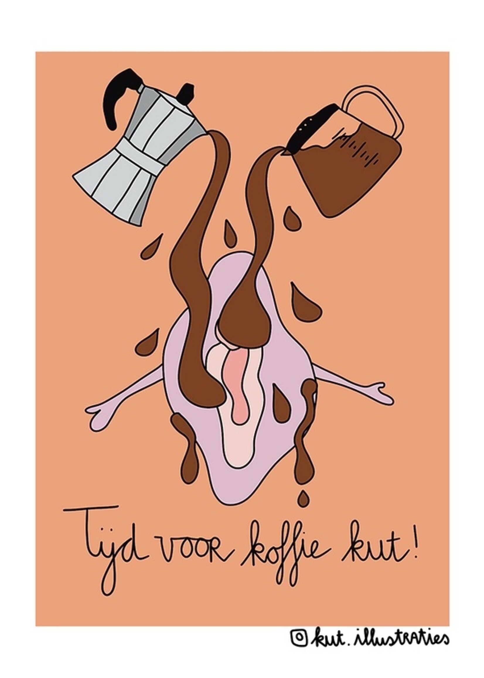 Kut Illustraties Kut Illustraties - Kaart Tijd voor koffie kut!