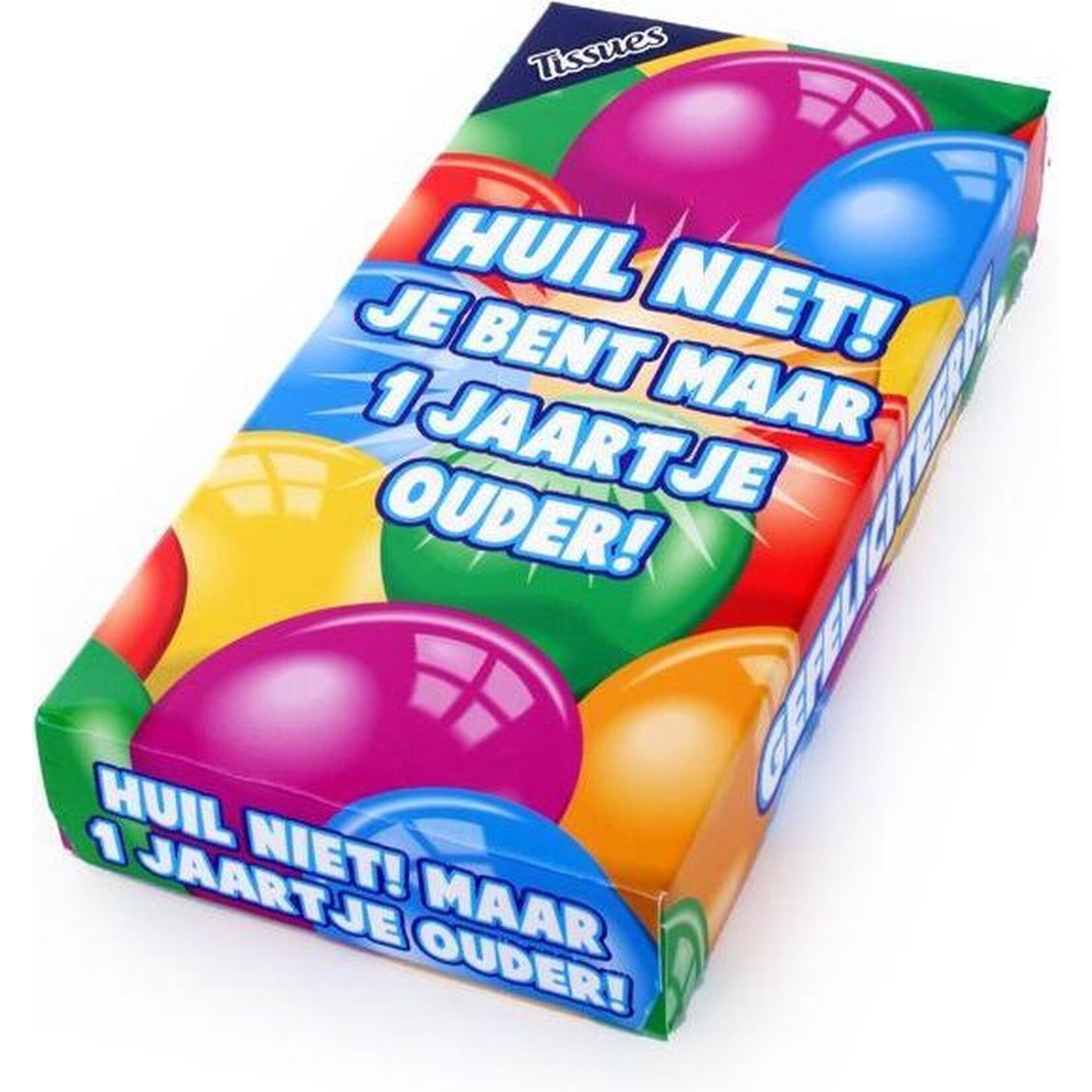 Tissuebox Huil niet je bent maar 1 jaartje ouder