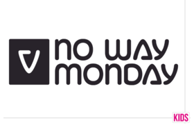 No Way Monday