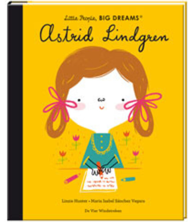 Little People, BIG DREAMS: Astrid Lindgren