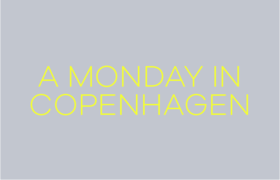 A Monday in Copenhagen