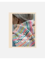 52 Weeks of Scrap Yarn: Projects for Crafters   LAINE