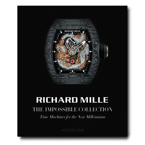 Assouline Richard Mille: The Impossible Collection - Time Machines For The New Millennium Assouline Richard Mille: The Impossible Collection - Time Machines For The New Millennium