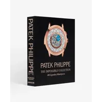 Patek Philippe: The Impossible Collection (Ultimate Collection - XL Boek)