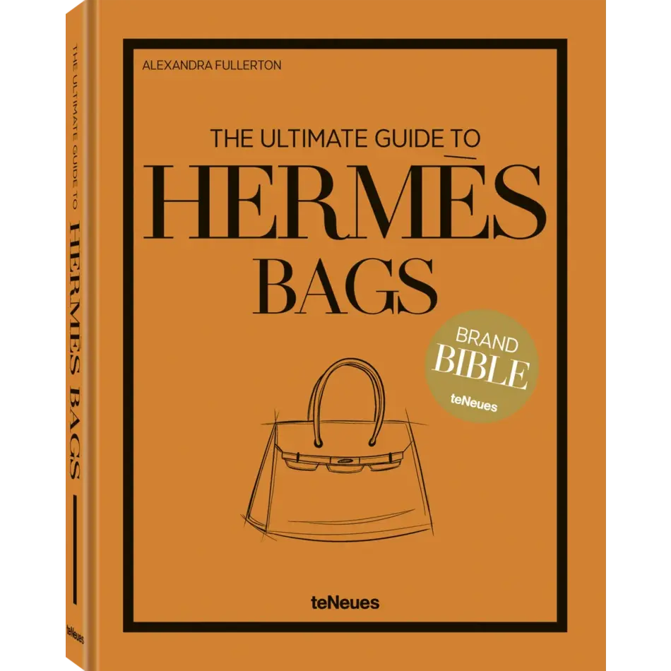 TeNeues The Ultimate Guide to Hermès Bags TeNeues The Ultimate Guide to Hermès Bags
