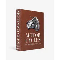 The Impossible Collection Of Motorcycles (2ND Edition)