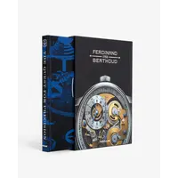 Ferdinand Berthoud: The Quest For Precision (The Legends Collection)
