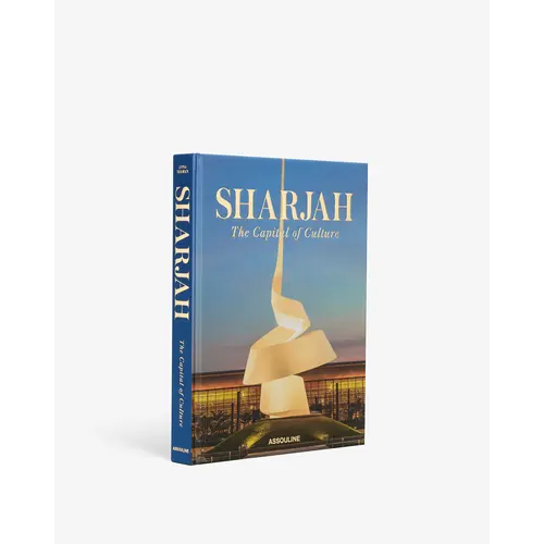 Assouline Sharjah: The Capital of Culture - Luxury Coffee Table Book on Art & Heritage | Assouline Classics Collection