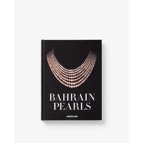 Assouline Bahrain Pearls: Treasures from the Land of Two Seas