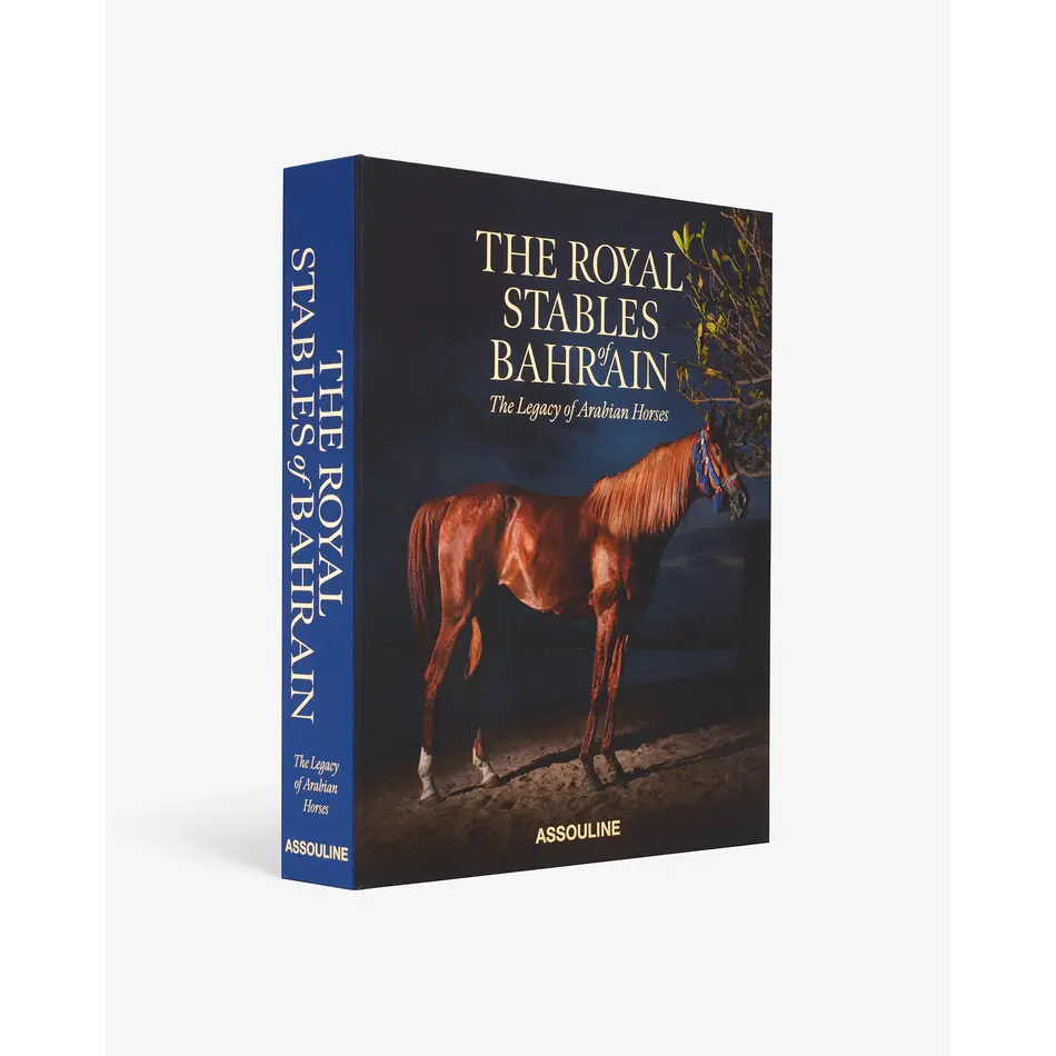 Assouline The Royal Stables of Bahrain: The Legacy of Arabian Horses