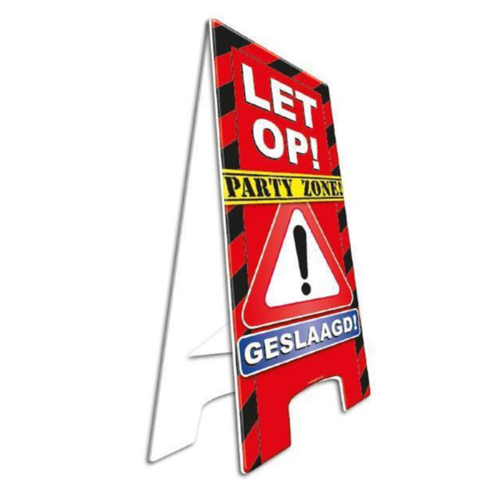 Party Waarschuwingsbord | Let op! Geslaagd |  57cm x 25cm