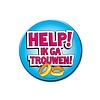 Button Vrijgezellen 'Help ik ga trouwen'