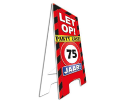 Party Waarschuwingsbord | Let op! 75 Jaar |  57cm x 25cm