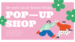 Week van de Stenen Winkel POP-UP SHOP