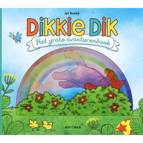 Gottmer Dikkie Dik. Het grote avonturenboek. 3+ Gottmer Dikkie Dik. Het grote avonturenboek. 3+