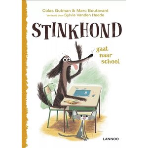 Lannoo Uitgeverij Stinkhond gaat naar school.