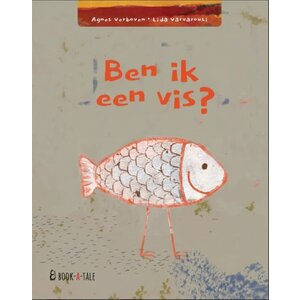 book a tale Prentenboek: Ben ik een vis? 3+