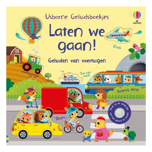 Usborne Uitgeverij Geluidenboek "Laten we gaan!"
