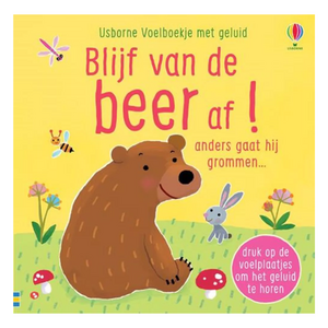 Usborne Uitgeverij Voelboekje met geluid "Blijf van de beer af!" Usborne Uitgeverij Voelboekje met geluid "Blijf van de beer af!"