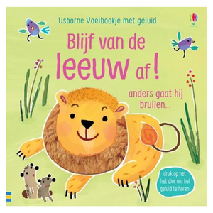 Usborne Uitgeverij Voelboekje met geluid "Blijf van de leeuw af!" Usborne Uitgeverij Voelboekje met geluid "Blijf van de leeuw af!"