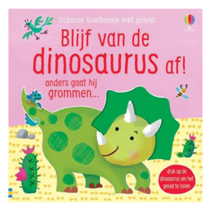 Usborne Uitgeverij Voelboekje met geluid: "Blijf van de dinosaurus af"