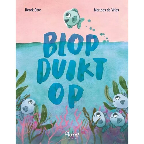 Uitgeverij Flora Prentenboek "Blop duikt op" (+3)