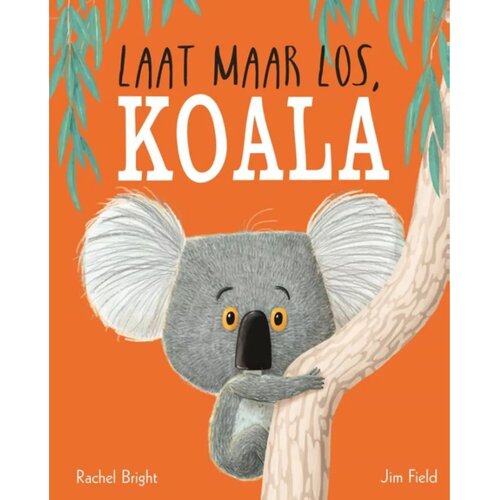 Gottmer Uitgeverij Prentenboek "Laat maar los, Koala" (+3)
