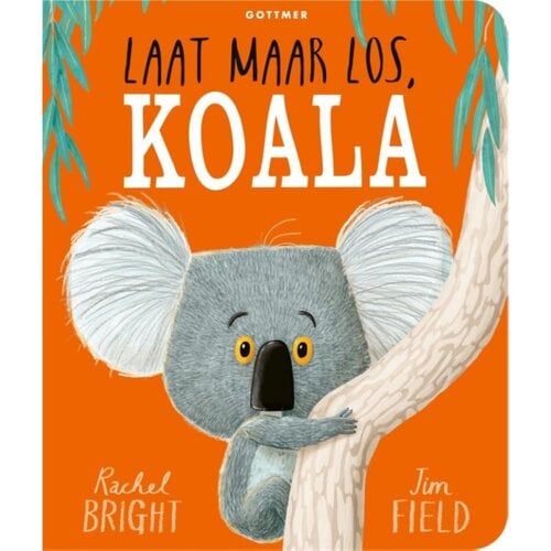 Gottmer Uitgeverij Prentenboek - Kartonboek "Laat maar los, Koala" (+3)